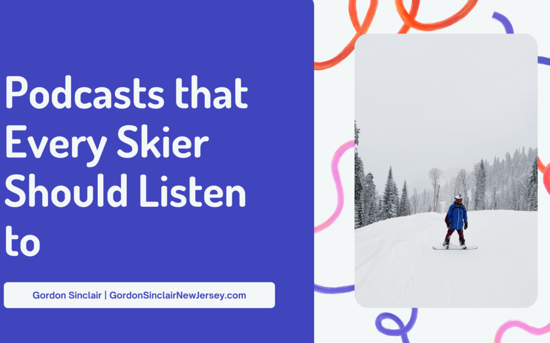 Podcasts that Every Skier Should Listen to
