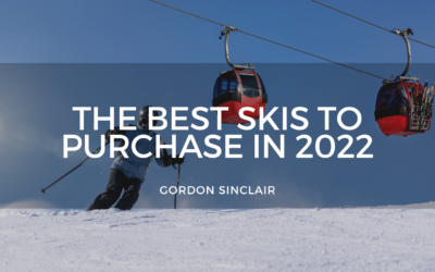 The Best Skis to Purchase in 2022